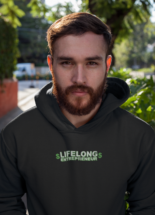 Life_Long_Entrepreneur.png Life Long Entrepreneur HOODIE - Image 1